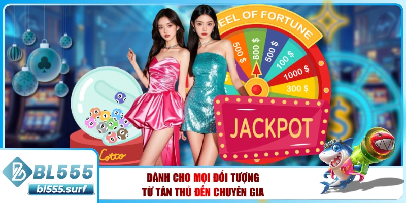 Dành cho mọi đối tượng – từ tân thủ đến chuyên gia