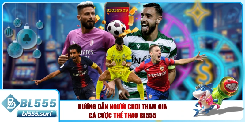Hướng dẫn người chơi tham gia đánh giá thể thao BL555