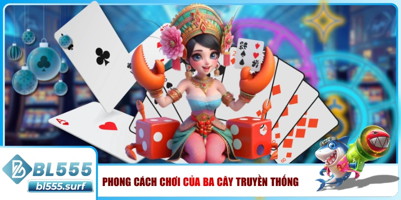 Cách chơi của truyền thông ba cây
